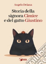 Storia della signora Cimice e del gatto Giustino libro