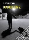 Dialogo con V. libro