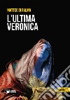 L'ultima Veronica libro