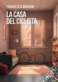 La casa del ciclista libro