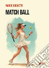 Match Ball libro