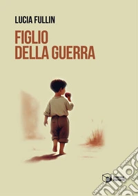Figlio della guerra libro