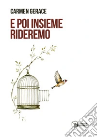 E poi insieme rideremo