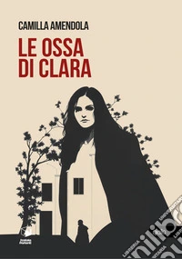 Le ossa di Clara libro