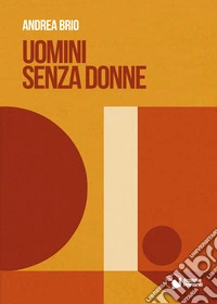 Uomini senza donne libro