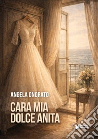 Cara mia dolce Anita libro