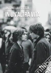 In un'altra vita libro