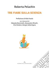 Tre fiabe sulla scienza