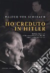 Ho creduto in Hitler libro