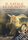 Il Natale di Giuseppe. Dai Padri della Chiesa ai giorni nostri. Ediz. a colori libro di Peri A. (cur.)