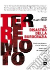 Terremoto. Il disastro della burocrazia libro