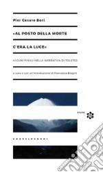 «Al posto della morte c'era la luce». Alcuni finali nella narrativa di Tolstoj libro