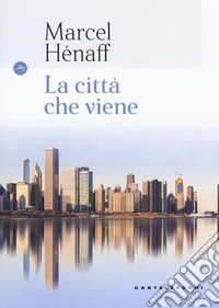 La città che viene