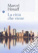 La città che viene libro