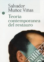 Teoria contemporanea del restauro libro