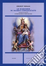 Le Madonne mi hanno conquistato. Viaggio in italia libro