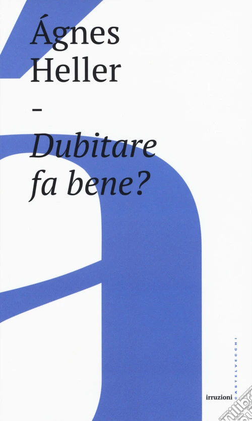 Dubitare fa bene?