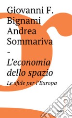 L'economia dello spazio: le sfide per l'Europa