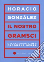 Il nostro Gramsci libro