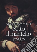 Sotto il mantello rosso libro