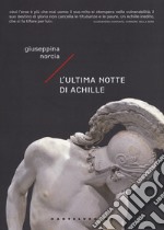 L'ultima notte di Achille libro