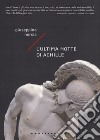 L'ultima notte di Achille libro di Norcia Giuseppina