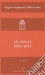 Le civiltà dell'arte libro