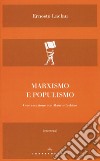 Marxismo e populismo. Conversazione con Mauro Cerbino libro