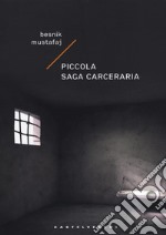 Piccola saga carceraria libro