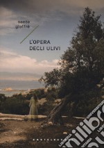 L'opera degli ulivi libro