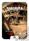 Nassiriya. Diario di una strage libro di Visconti Cosimo