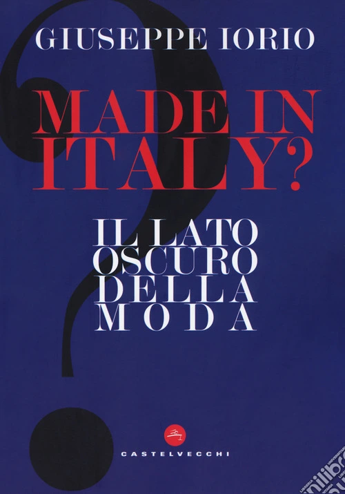Made in Italy? Il lato oscuro della moda