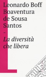 La diversità che libera libro