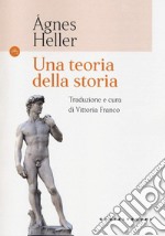 Una teoria della storia libro