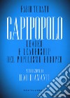 Capipopolo. Leader e leadership del populismo europeo libro