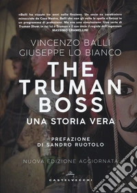 The Truman boss. Una storia vera libro