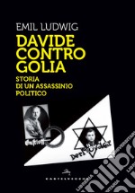 Davide contro Golia. Storia di un assassinio politico libro