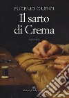 Il sarto di Crema libro