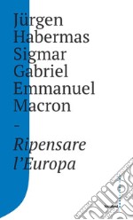 Ripensare l'Europa libro