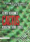 Cactus. Meditazioni, satire, scherzi. Nuova ediz. libro di Berardinelli Alfonso
