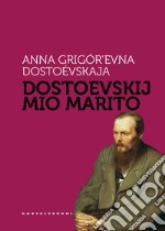 Dostoevskij mio marito