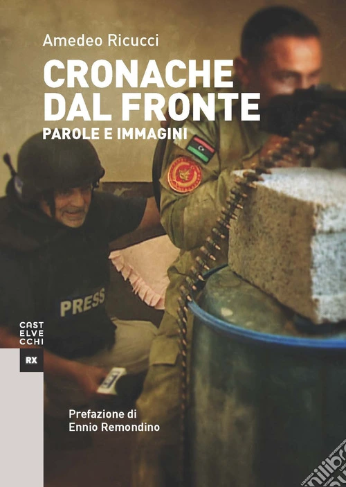 Cronache dal fronte. Parole e immagini
