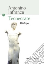 Tecnecrate. Dialogo libro