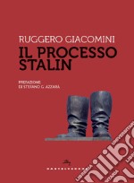 Il processo Stalin libro