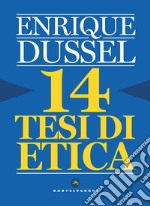 14 tesi di etica libro