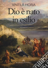 Dio è nato in esilio libro