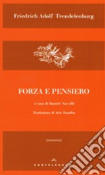 Forza e pensiero. Sulla differenza ultima dei sistemi filosofici libro