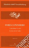 Forza e pensiero. Sulla differenza ultima dei sistemi filosofici libro