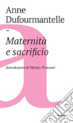 Maternità e sacrificio libro