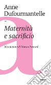 Maternità e sacrificio libro